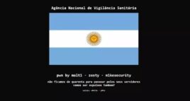 Imagem de: Hackers invadem site da Anvisa colocam bandeira Argentina e deixam mensagem