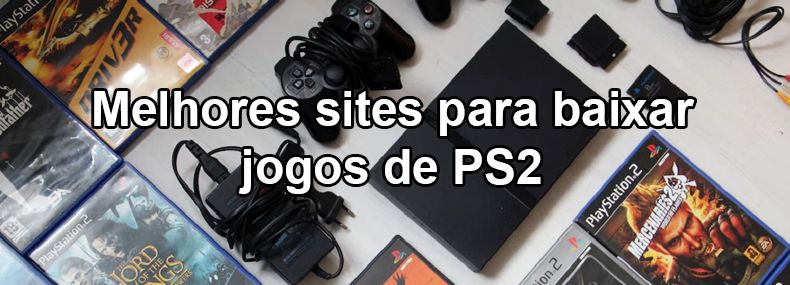 Imagem de: Os melhores sites para baixar jogos de PS2 no formato ISO