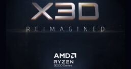 AMD Ryzen 9000X3D 3D V-Cache CPUs