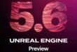 Imagem de: Unreal Engine 5.6 chega com melhorias para gráficos e performance