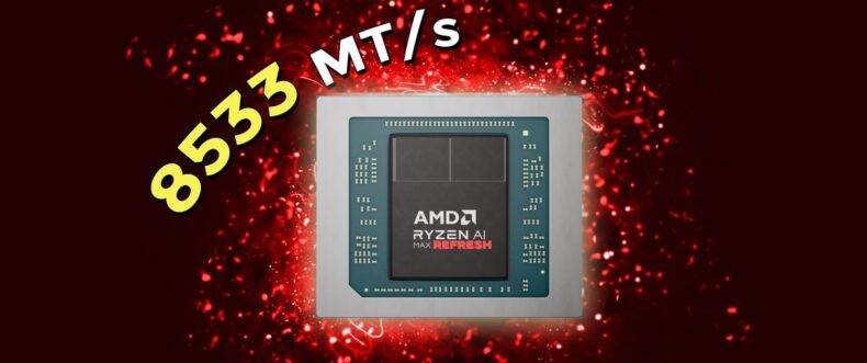 Imagem de: AMD prepara Ryzen AI Max "Refresh" com suporte a memória de até 8533 MT/s para 2026