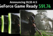 Imagem de: NVIDIA libera driver GeForce Game Ready 591.74 com DLSS 4.5 para placas RTX