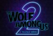 Imagem de: The Wolf Among Us 2 pode chegar em 2027 após novo reinício no desenvolvimento, diz rumor