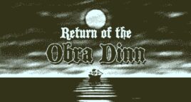 Return of the Obra Dinn