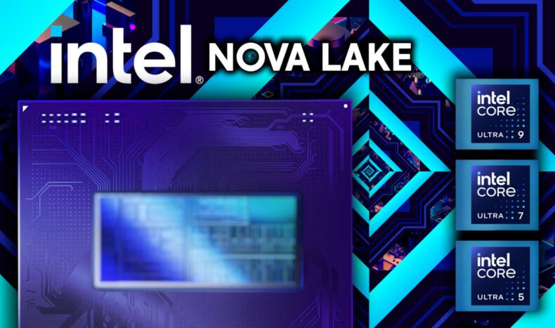 Intel Nova Lake CPUs