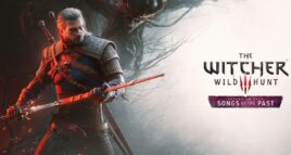 The Witcher 3: Wild Hunt - Songs of the Past